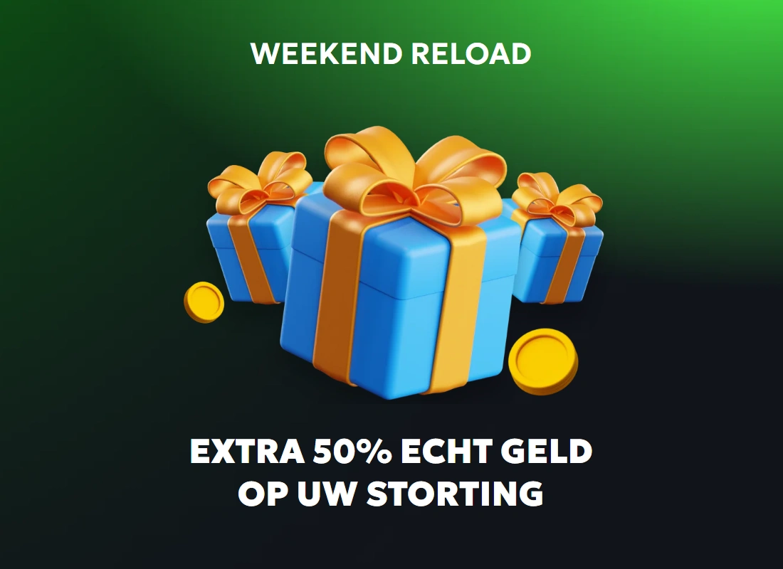 Weekend reload – extra 50% echt geld op uw storting